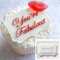 Silicone Mould You're Fabulous Plaque, 6x4cm