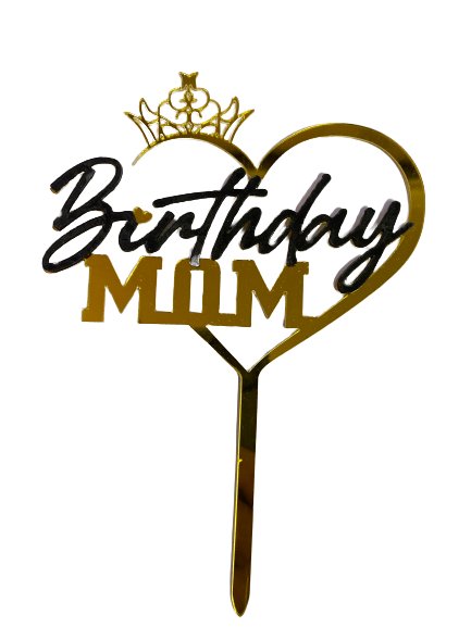 Nr307 Acrylic Cake Topper Birthday Mom Gold & Black