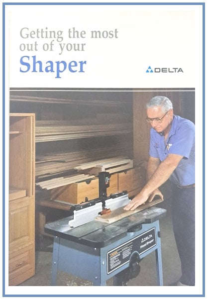 GETTING THE MOST OUT OF YOUR SHAPER