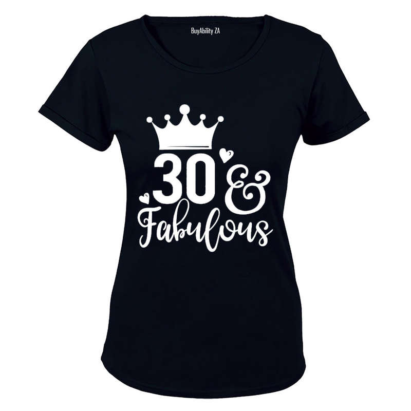 30 and Fabulous! - Ladies - T-Shirt