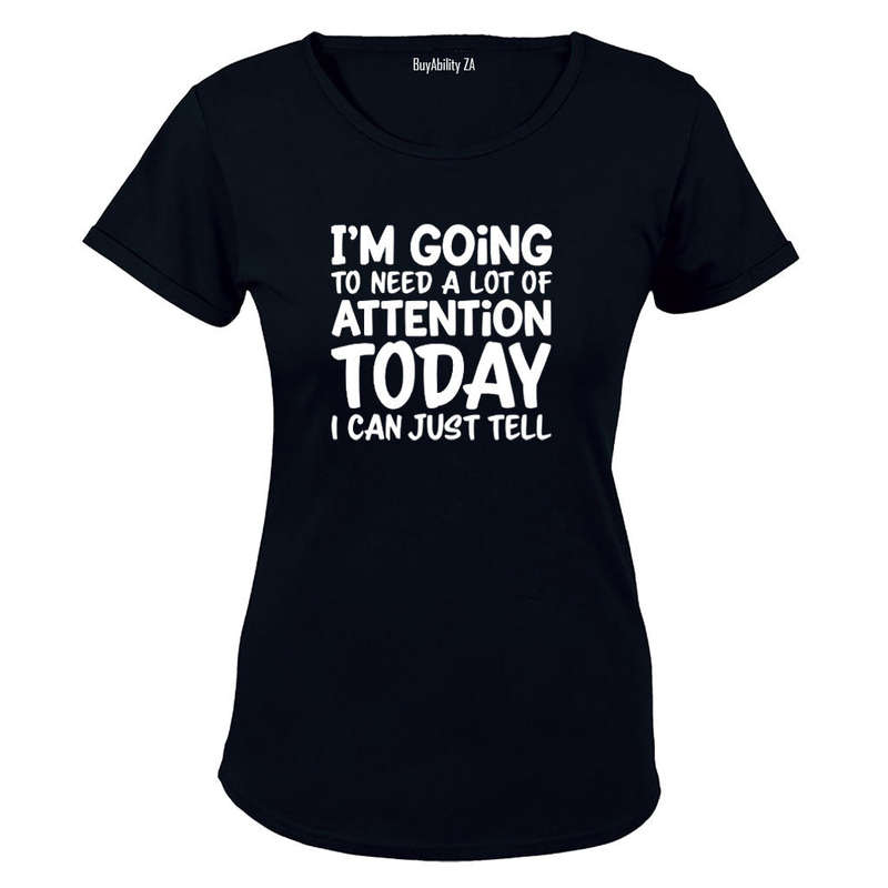 A Lot Of ATTENTION - Ladies - T-Shirt