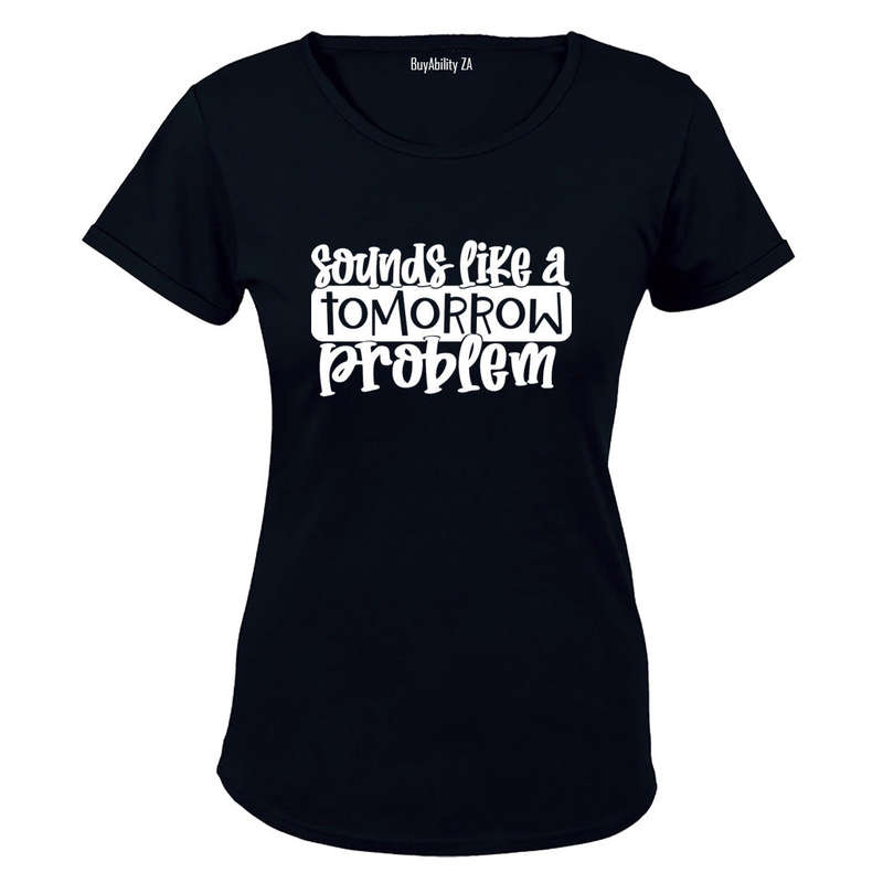 A Tomorrow Problem - Ladies - T-Shirt