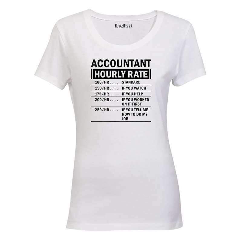 Accountant Hourly Rate - Ladies - T-Shirt