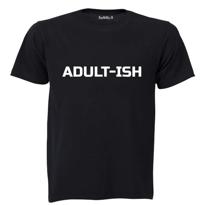 Adult-ish - Adults - T-Shirt