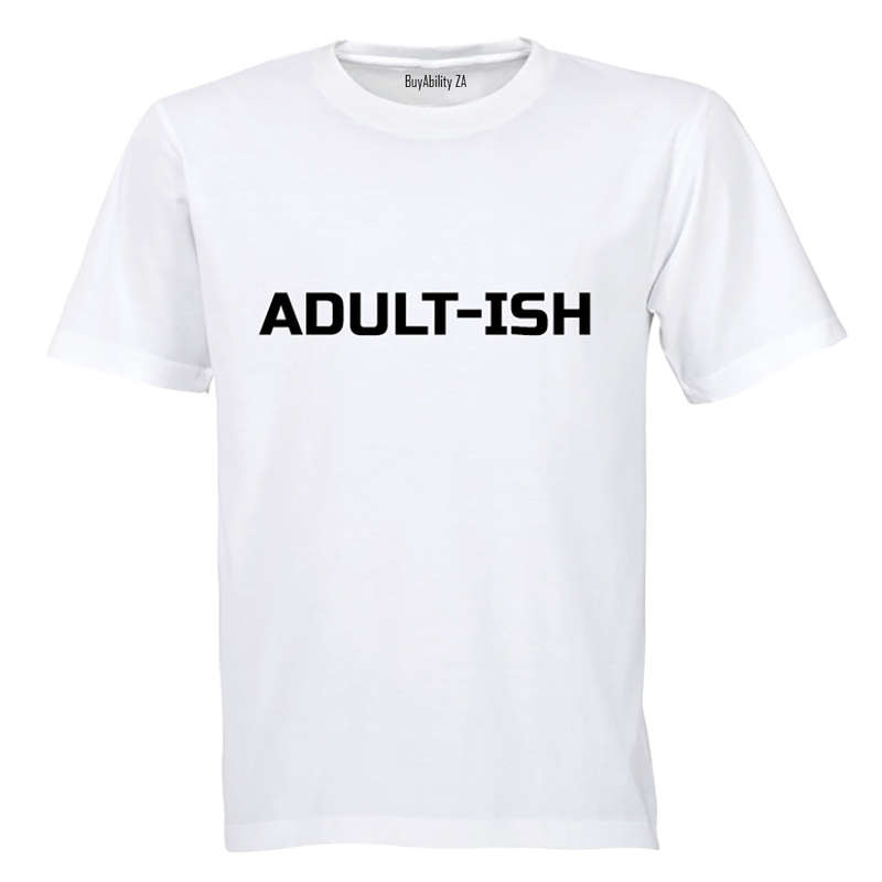 Adult-ish - Adults - T-Shirt