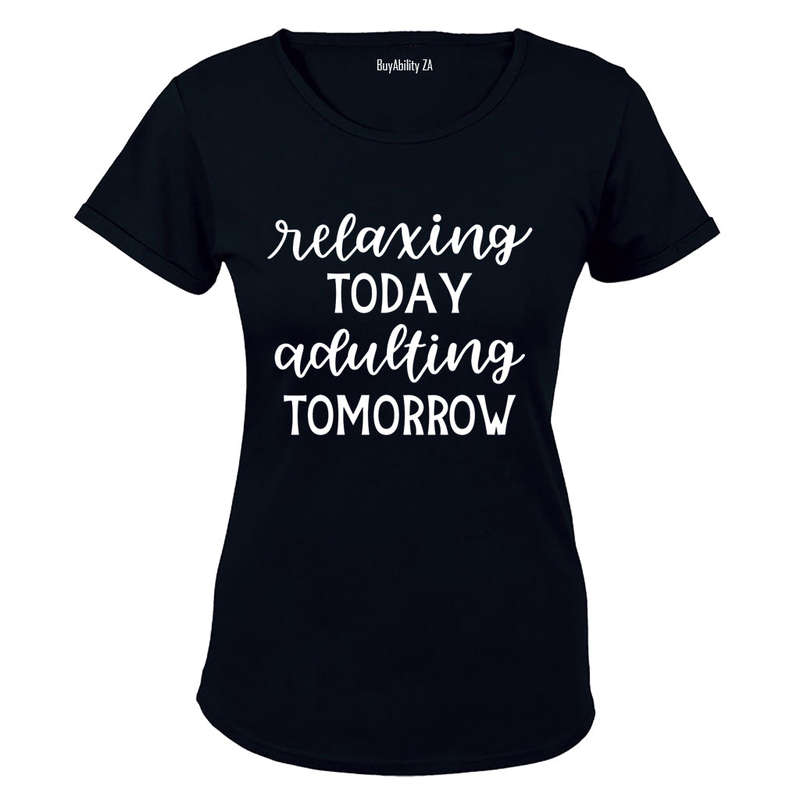 Adulting Tomorrow - Ladies - T-Shirt
