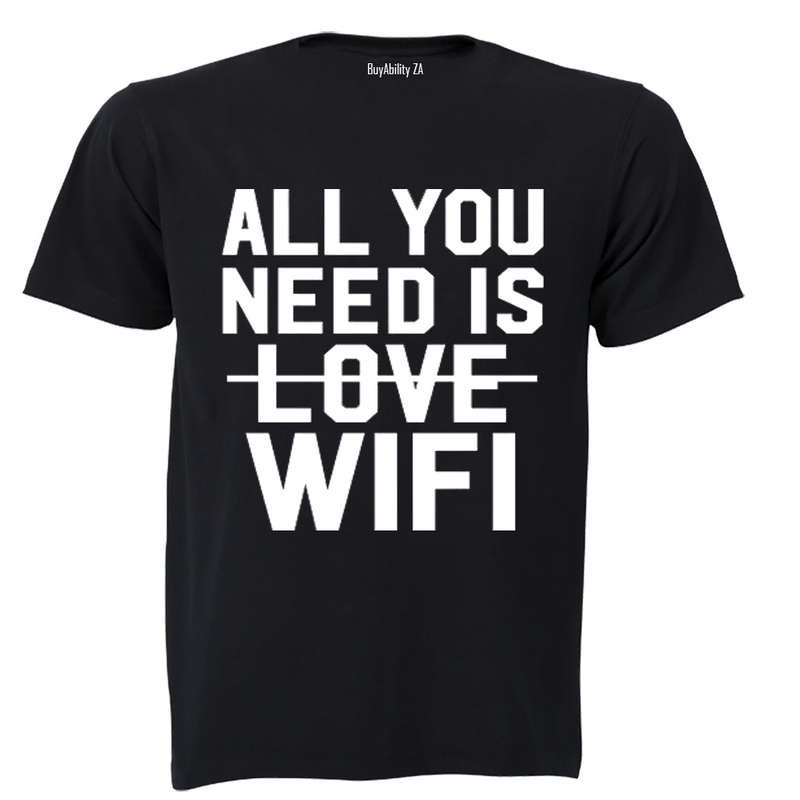 All You Need is WIFI - Kids T-Shirt