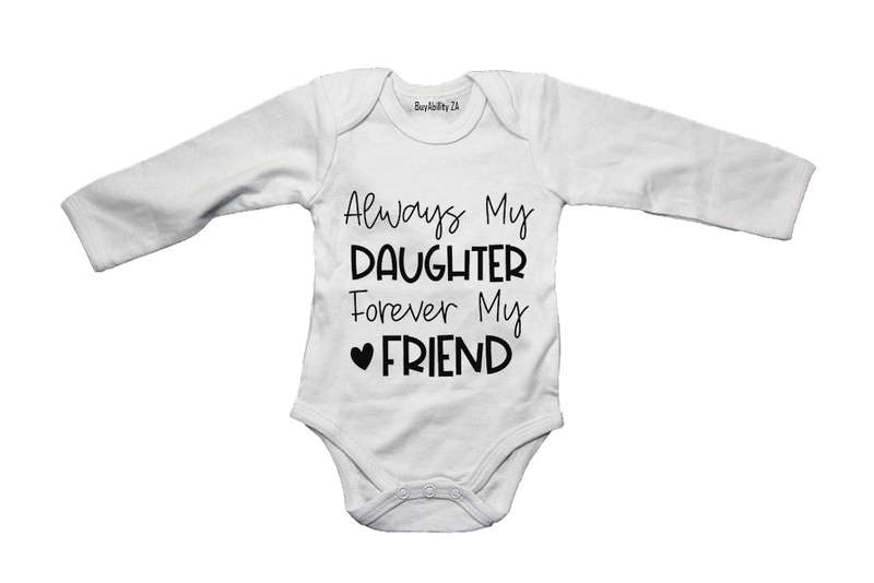 Always My Daughter - Baby Grow