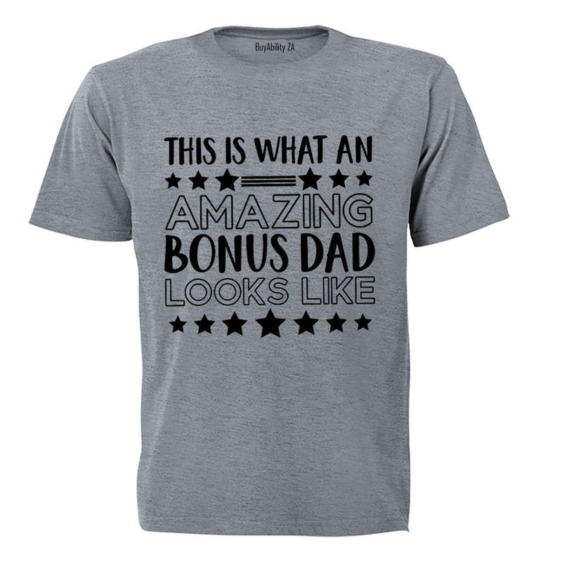 Amazing Bonus Dad - Adults - T-Shirt