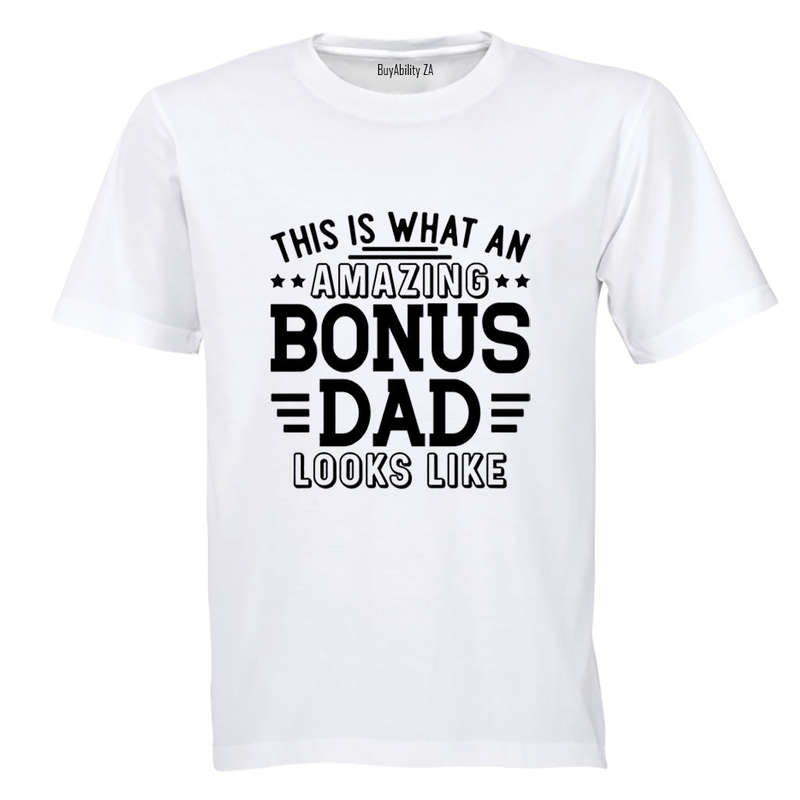 Bonus Dad - Adults - T-Shirt