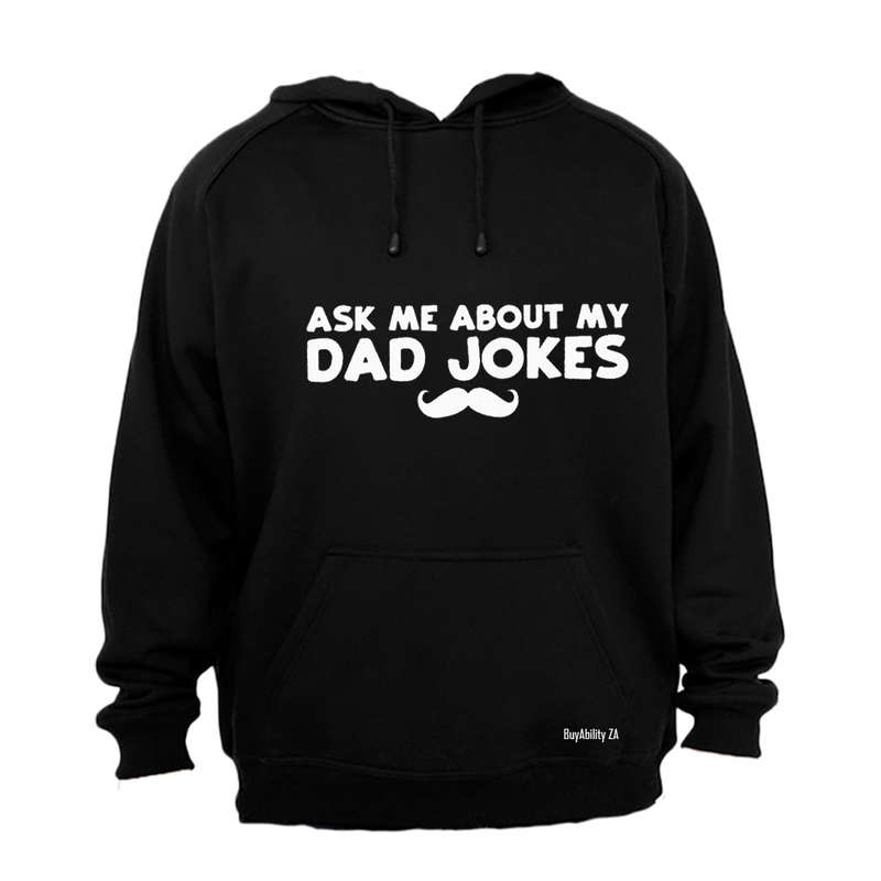 Ask Me About My Dad Jokes - Hoodie