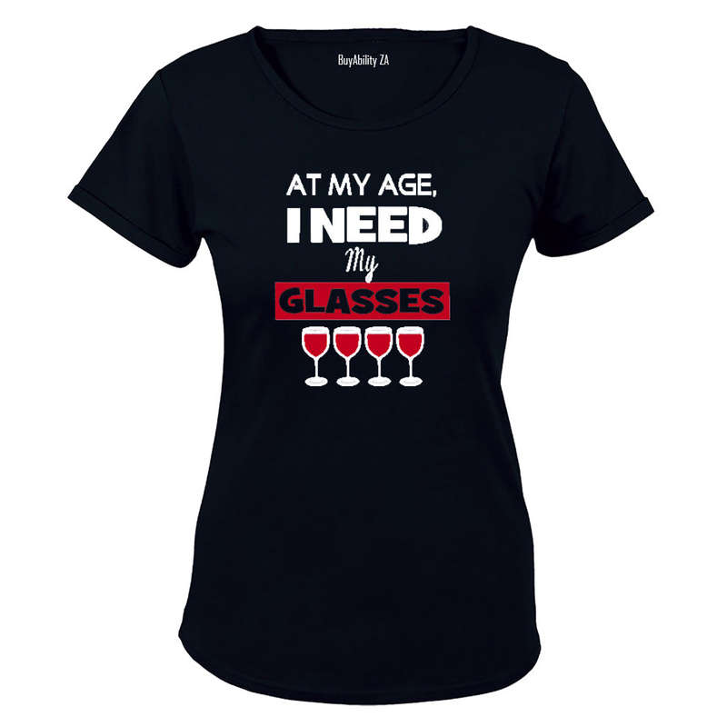 At My Age, I Need My Glasses! - Ladies - T-Shirt