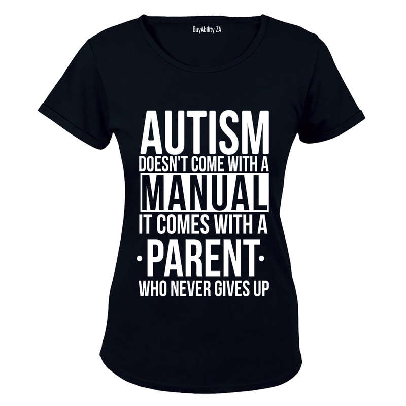 Autism Doesn't Come With a Manual.. - Ladies - T-Shirt