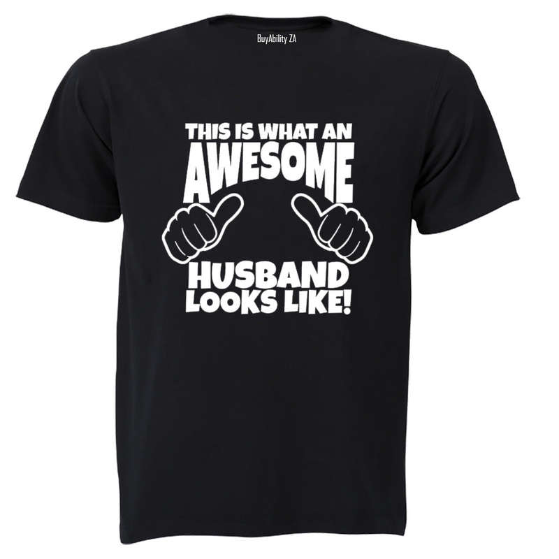 What an Awesome Husband Looks Like - Adults - T-Shirt