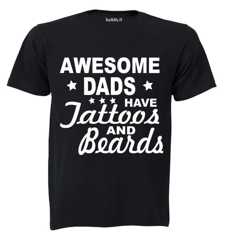 Awesome Dads have Tattoos & Beards - Stars - Adults - T-Shirt