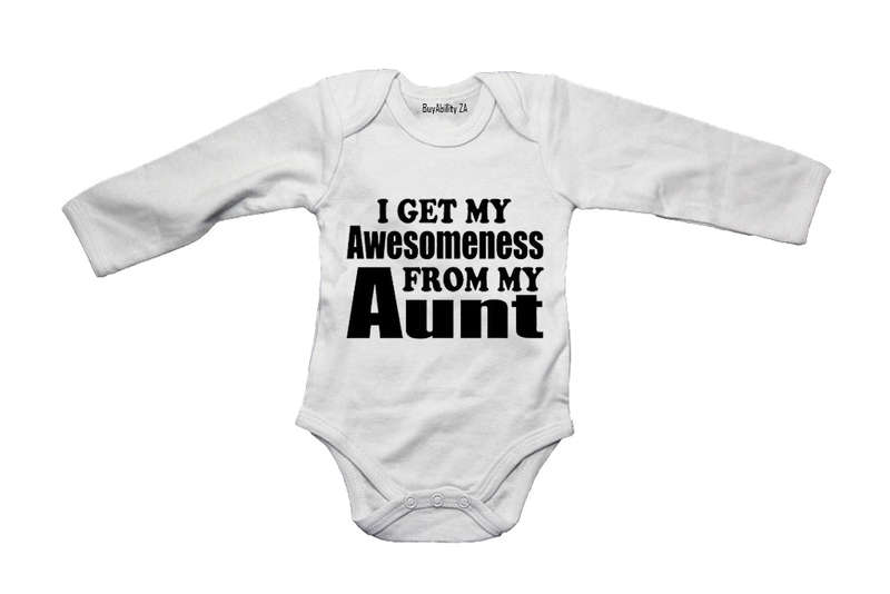My Awesomeness From My Aunt - Baby Grow