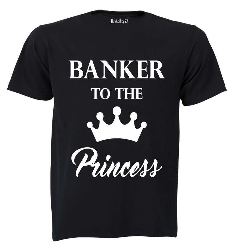 Banker to the Princess - Adults - T-Shirt