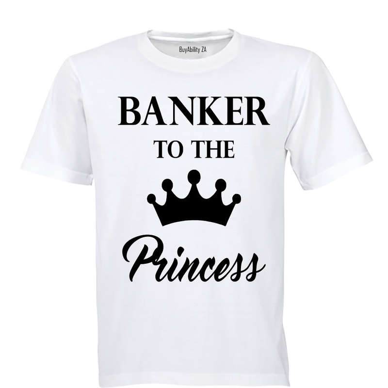 Banker to the Princess - Adults - T-Shirt