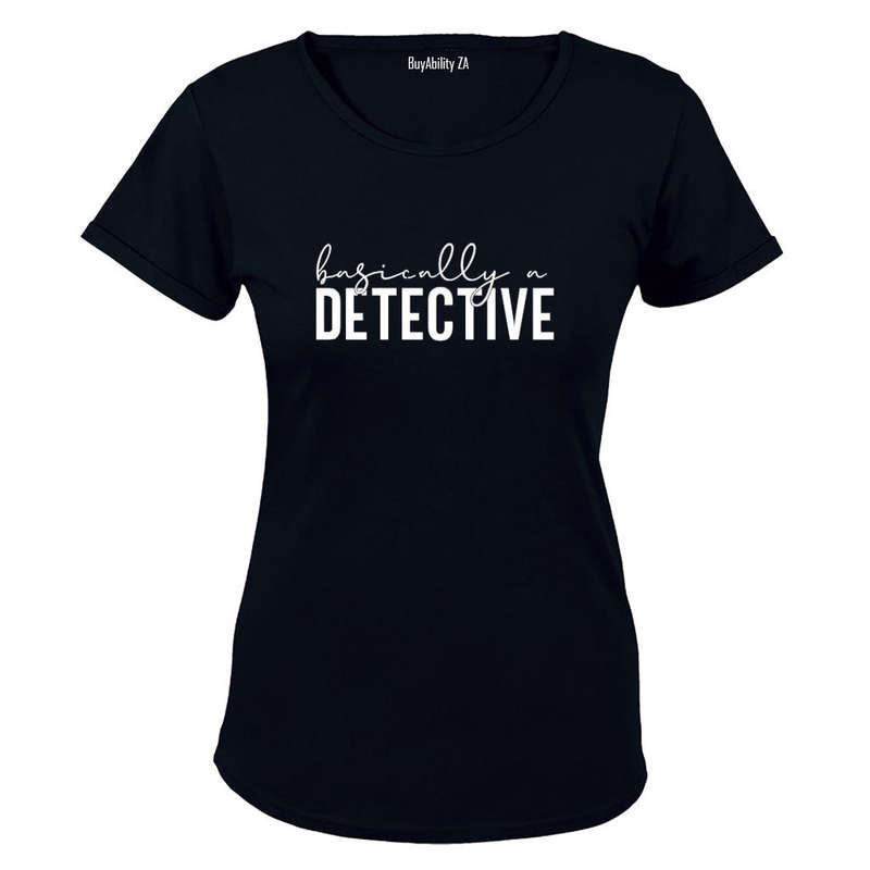 Basically A Detective - Ladies - T-Shirt