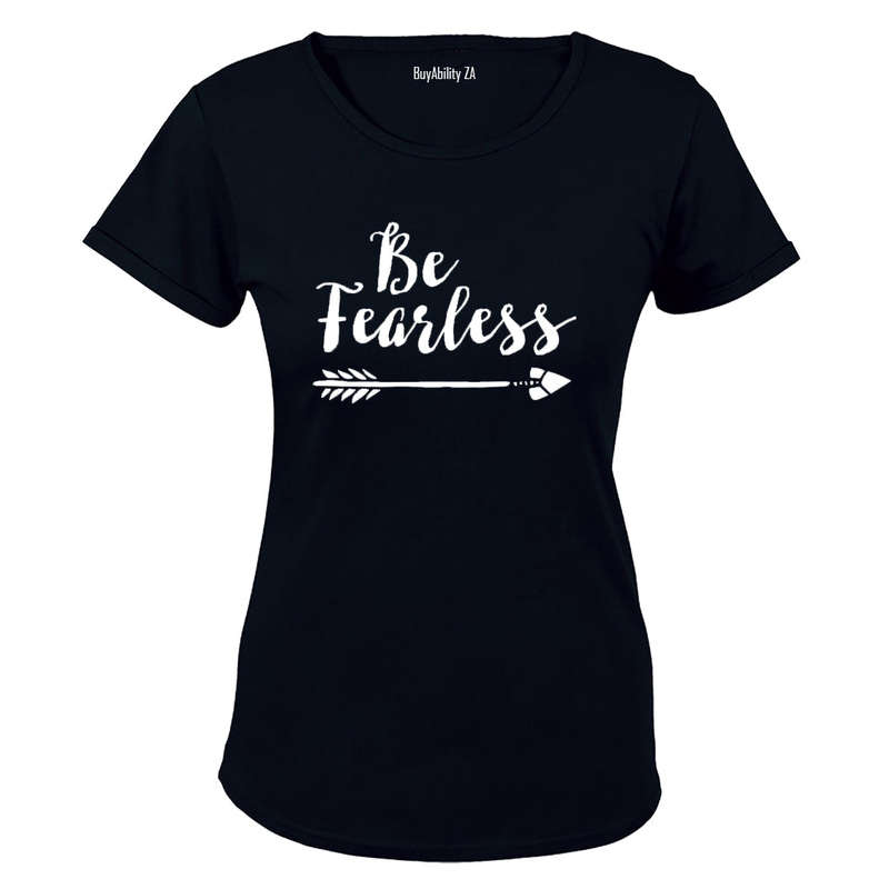 Be Fearless! - Ladies - T-Shirt