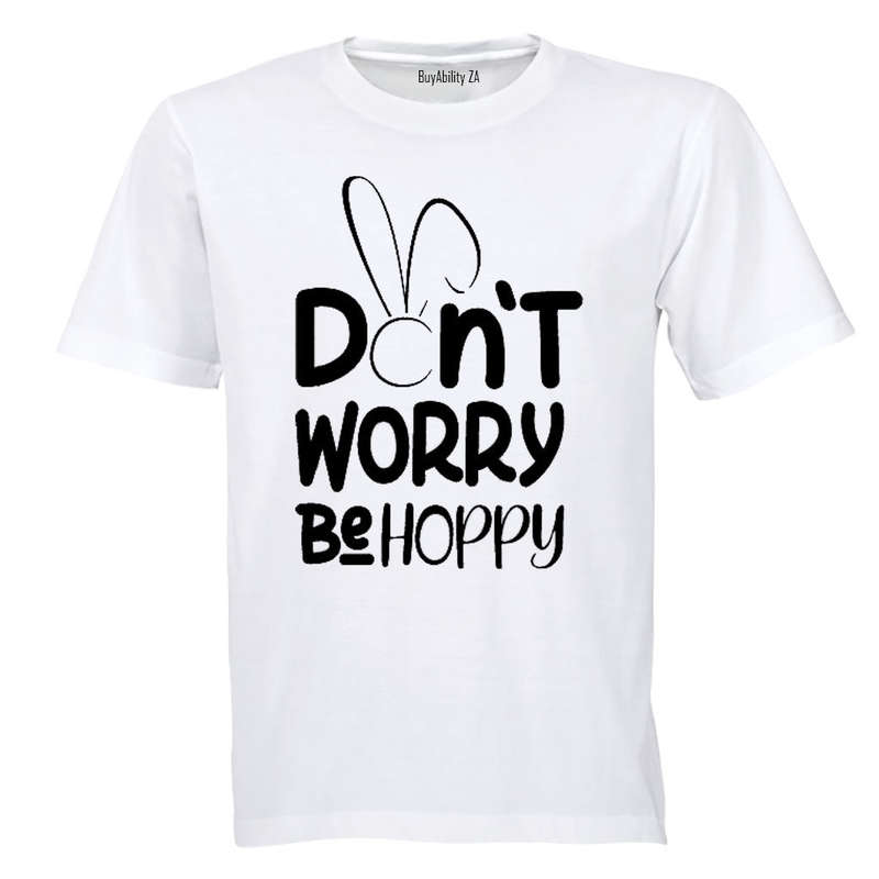 Don't Worry, Be Hoppy - Easter - Adults - T-Shirt
