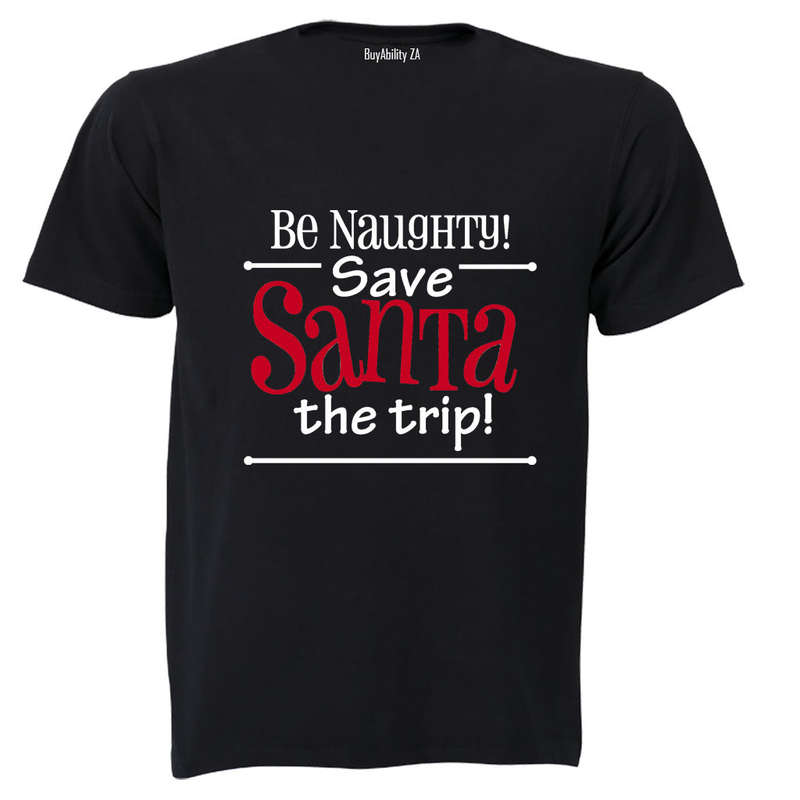 Be Naughty - Christmas - Adults - T-Shirt