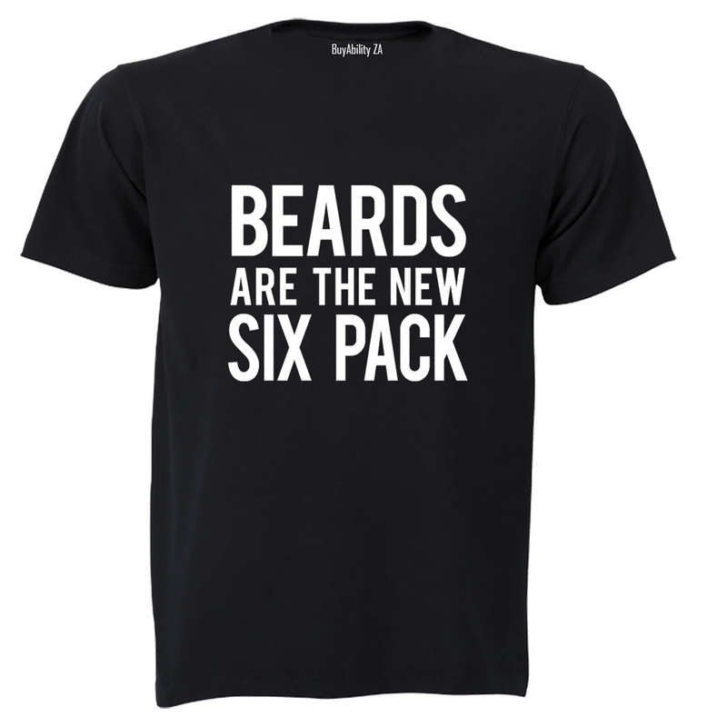 Beards Are The New Six Pack - Adults - T-Shirt