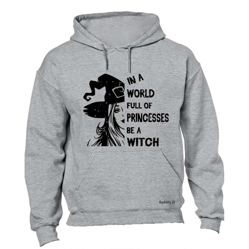Be a Witch - Halloween - Hoodie