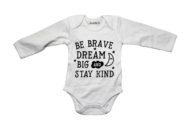 Be Brave - Dream Big - Baby Grow
