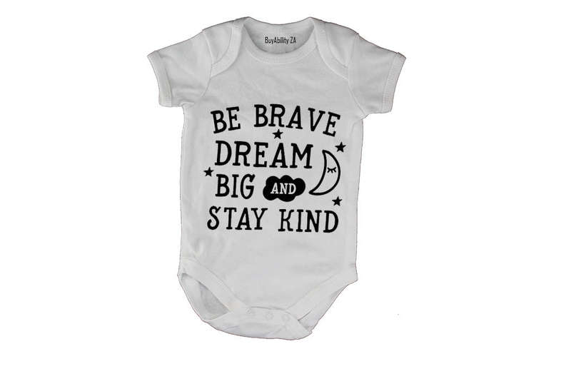 Be Brave - Dream Big - Baby Grow