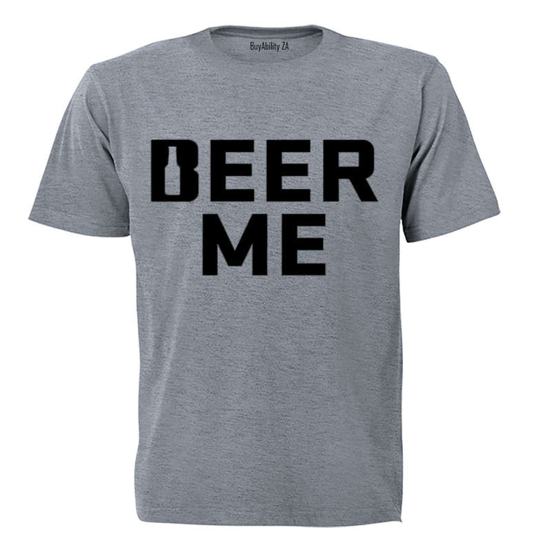 Beer Me - Adults - T-Shirt