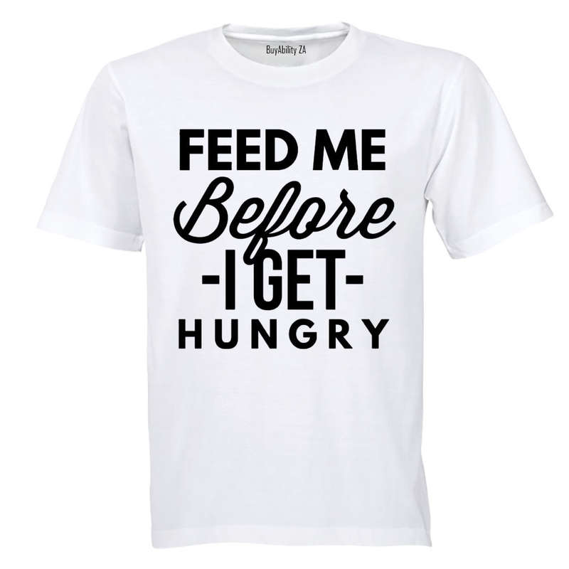 Before I Get Hungry - Adults - T-Shirt