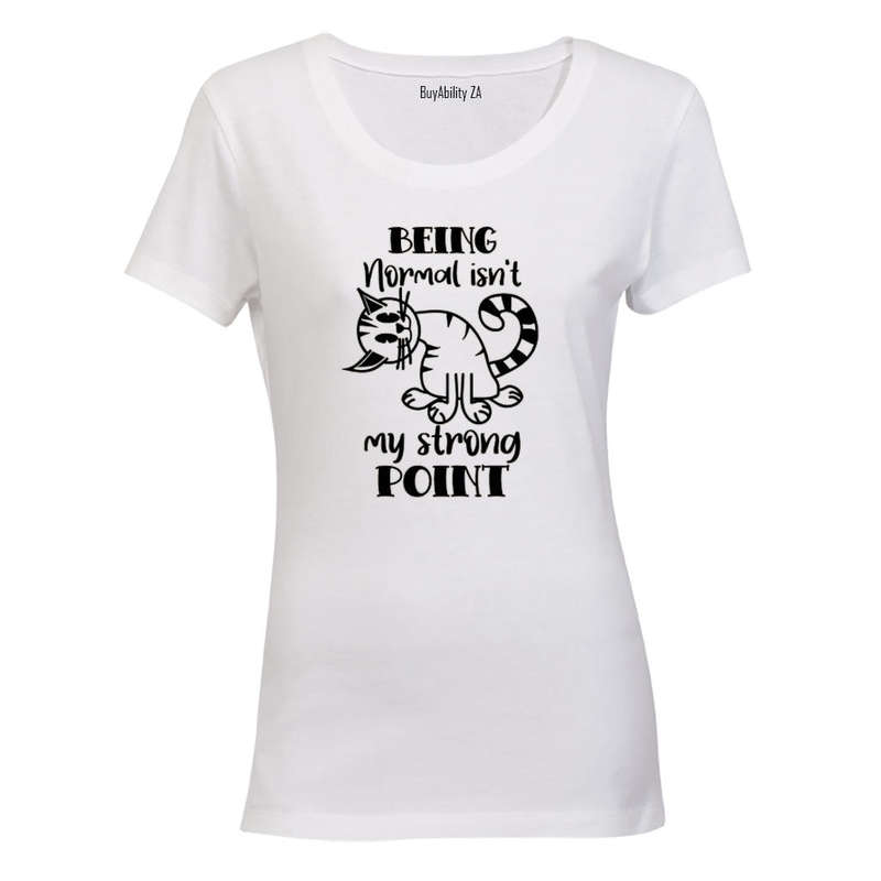 Being Normal - Ladies - T-Shirt