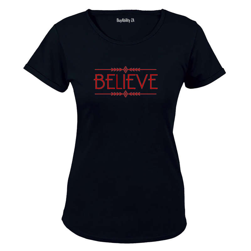 Believe!! - Ladies - T-Shirt