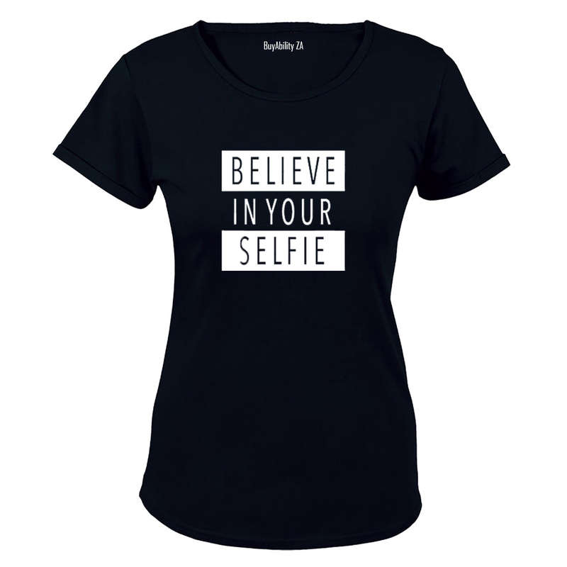 Believe in your Selfie! - Ladies - T-Shirt