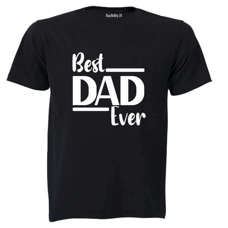 Best Dad Ever - BOLD - Adults - T-Shirt