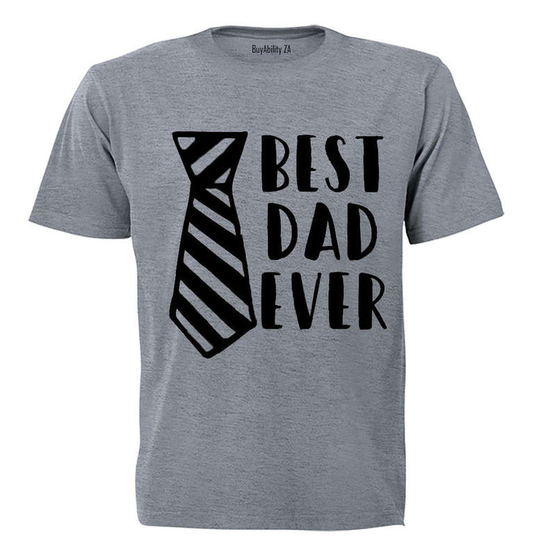 Best Dad Ever - Tie - Adults - T-Shirt