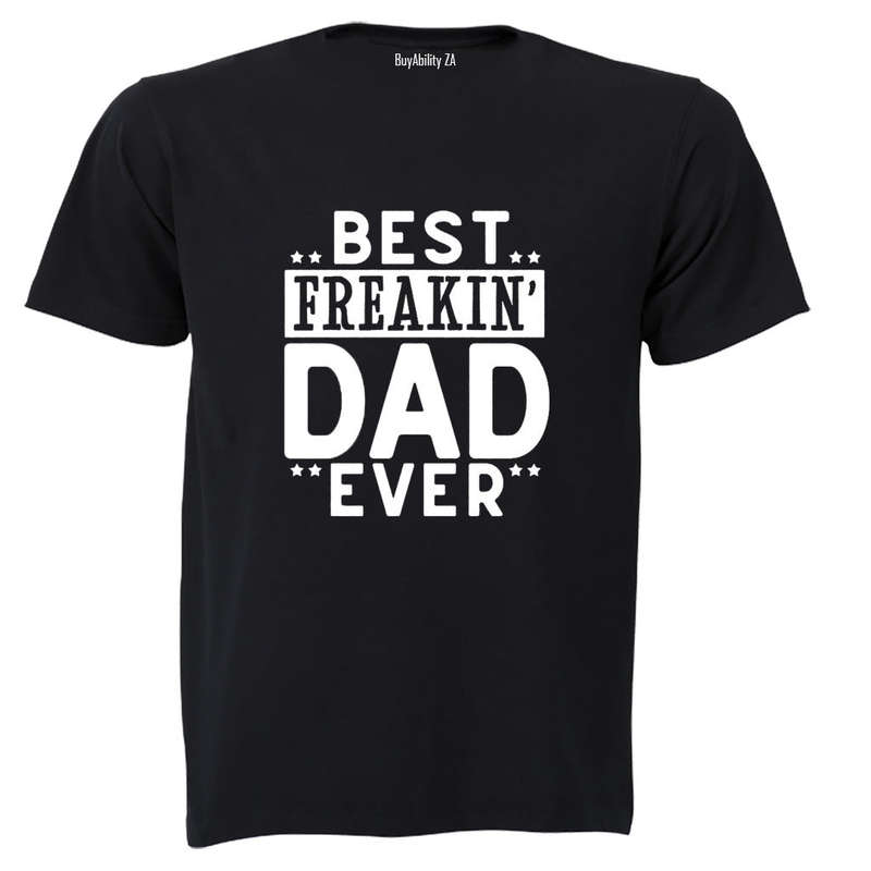 Best Freakin' DAD - Adults - T-Shirt
