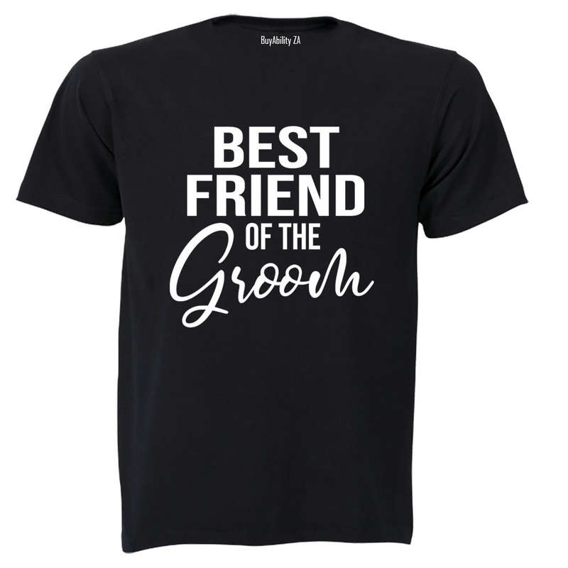 Best Friend of The Groom - Adults - T-Shirt