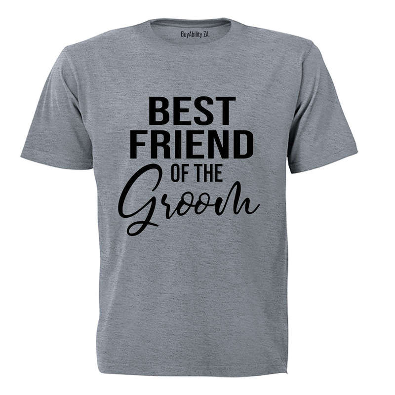 Best Friend of The Groom - Adults - T-Shirt