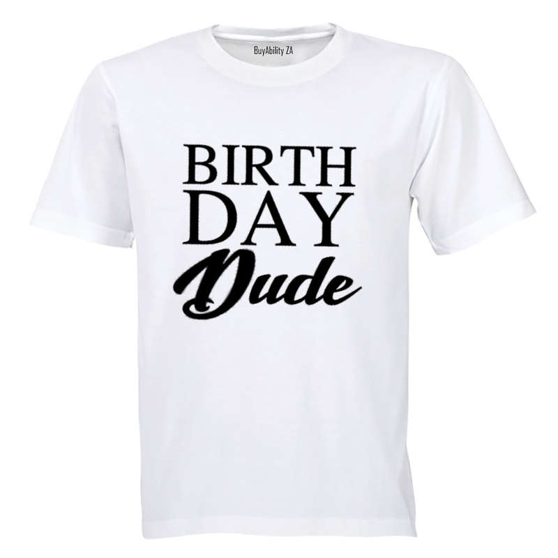 Birthday Dude - Adults - T-Shirt