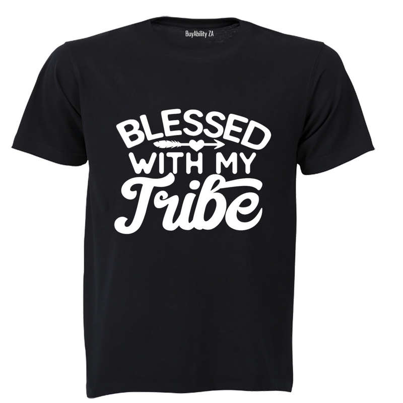 Blessed with my Tribe! - Adults - T-Shirt