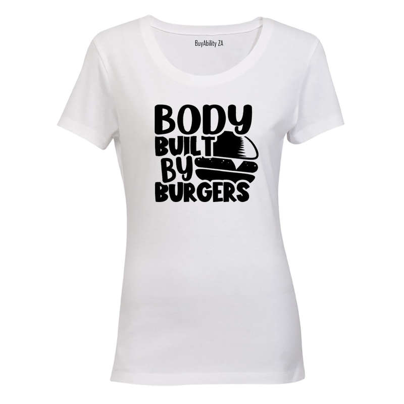 Body Built By Burgers - Ladies - T-Shirt