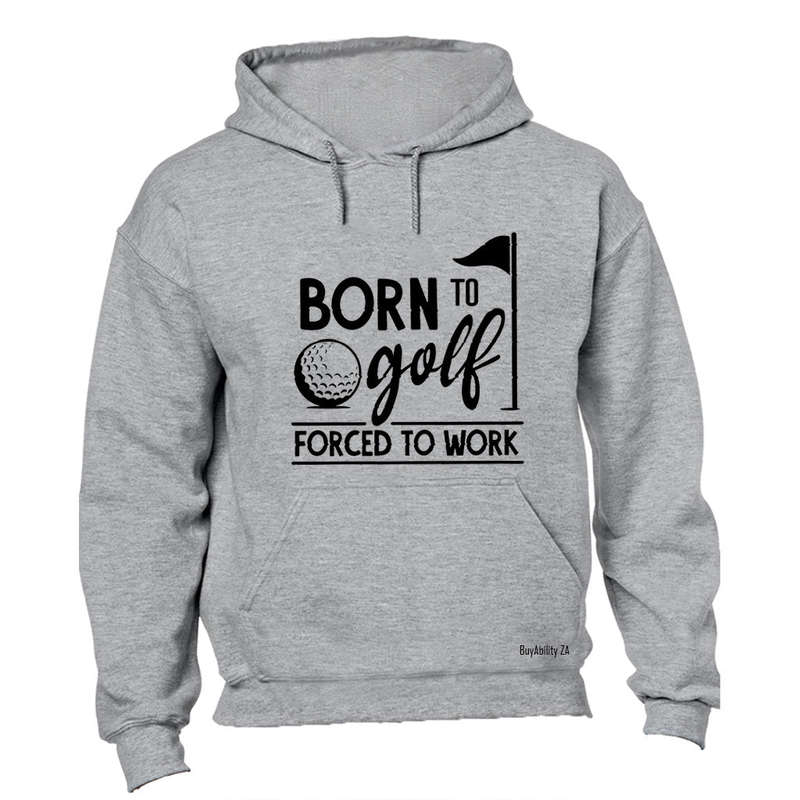Born to Golf - Hoodie