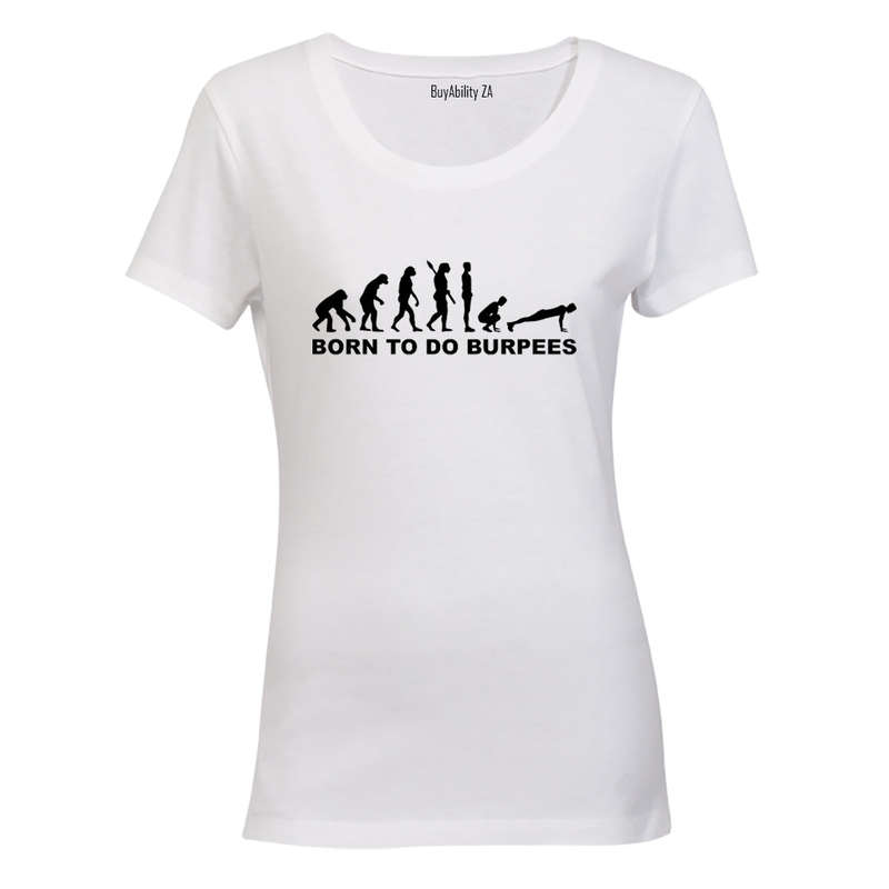 Born to do Burpees - Ladies - T-Shirt