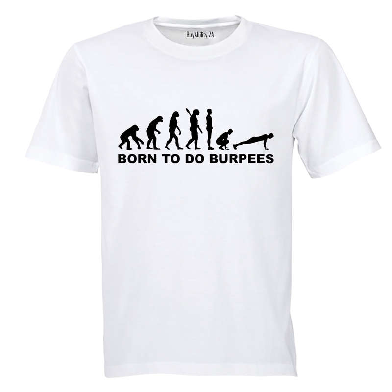 Born to do Burpees - Adults - T-Shirt
