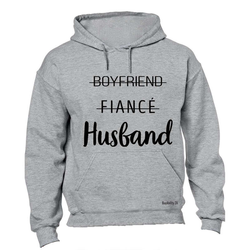 Boyfriend. Fiance. Husband! - Hoodie