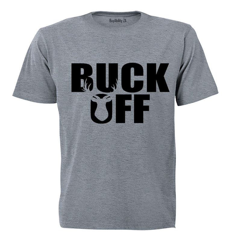 Buck Off - Adults - T-Shirt
