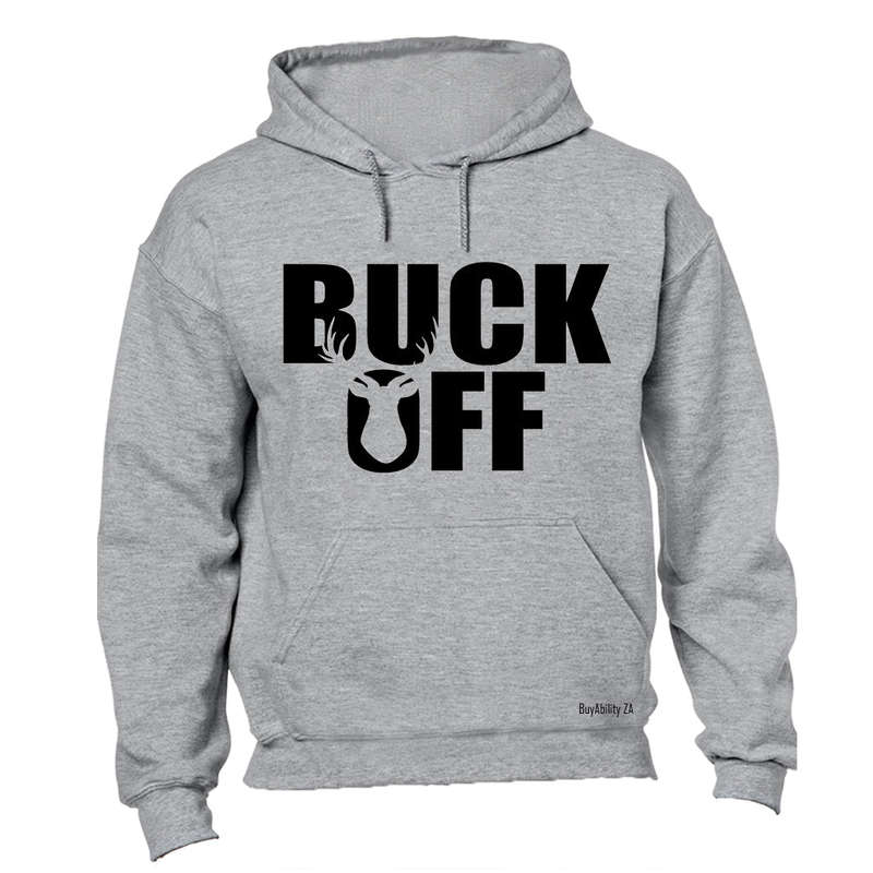 Buck Off - Hoodie