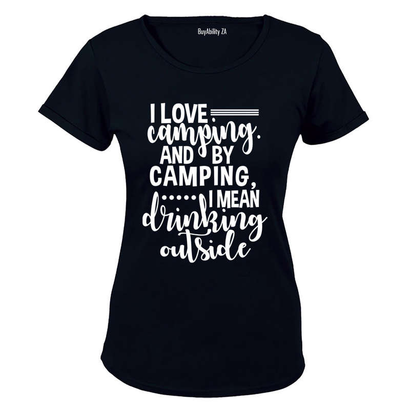 Camping - Drinking Outside - Ladies - T-Shirt